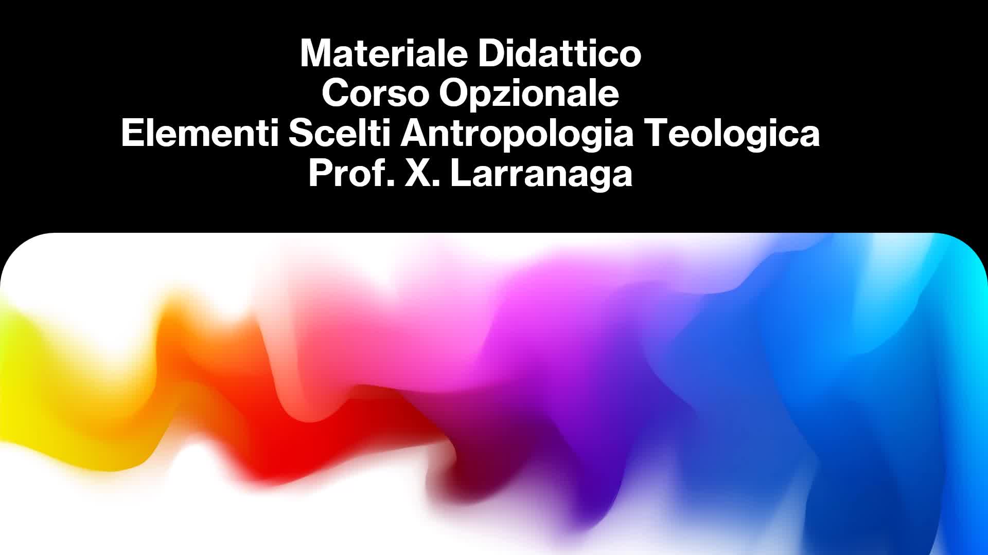 MATERIALE DIDATTICO PROF. X.LARRANAGA