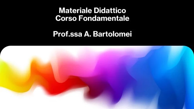 MATERIALE DIDATTICO A. BARTOLOMEI