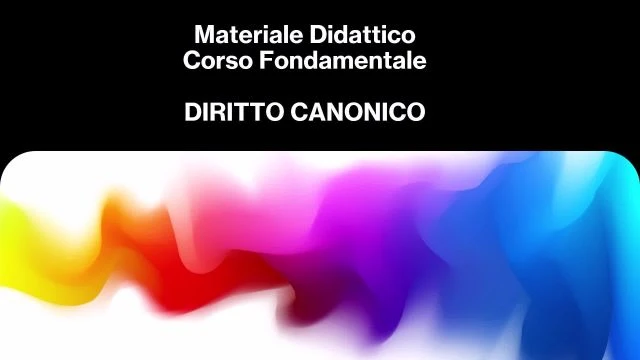 MATERIALE DIDATTICO DIRITTO CANONICO